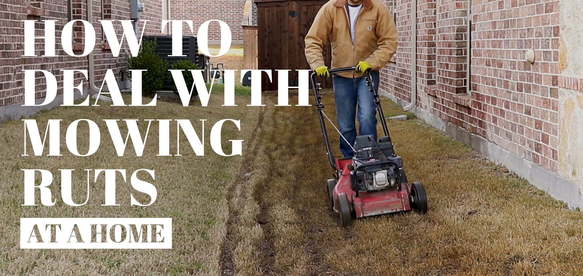 How to deal with mowing ruts at a home